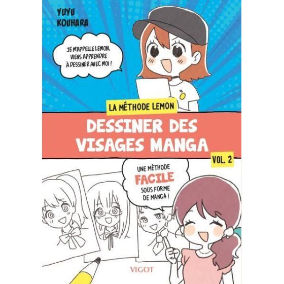 LA METHODE LEMON TOME 2 : DESSINER DES VISAGES MANGA