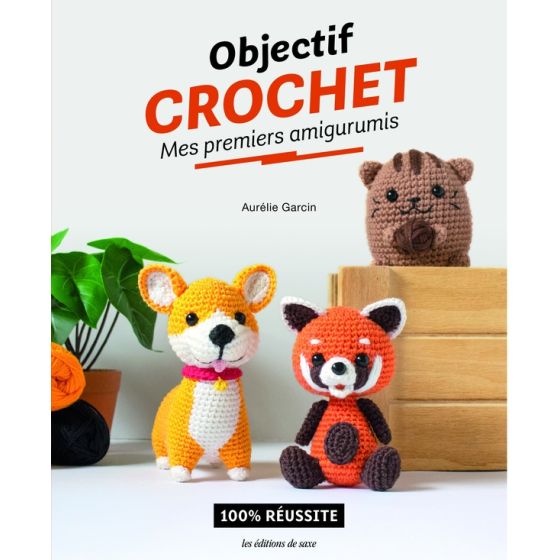 Mes Premiers Amigurumis – Objectif Crochet
