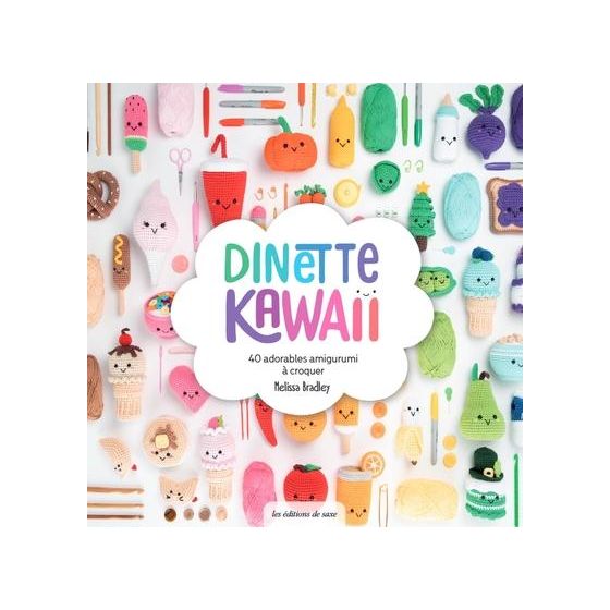Dînette Kawaii – 40 Amigurumis à Crocheter