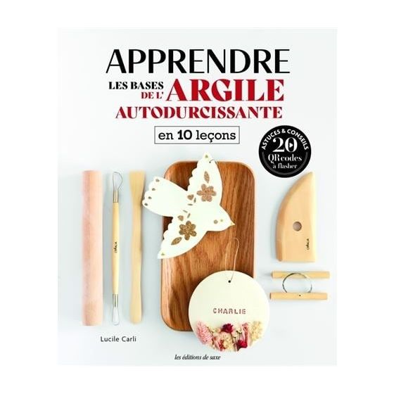 Argile autodurcissante – 10 leçons créatives