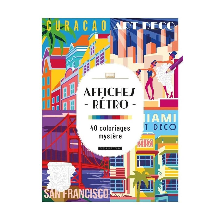 Affiches rétros – 40 coloriages mystère (Dessain et Tolra) – 96 pages