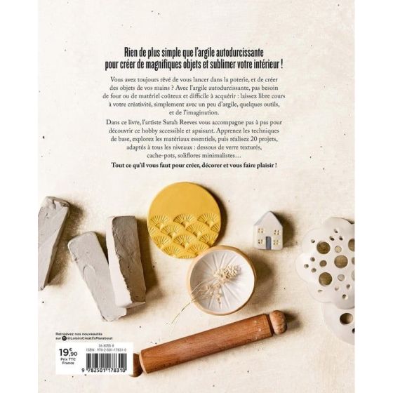 Argile autodurcissante : 20 projets pour apprendre à modeler – Sarah Reeves