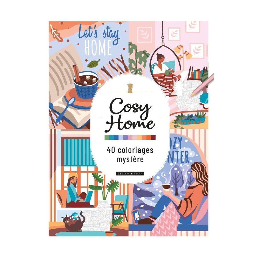 Cosy Home - 40 Coloriages Mystère