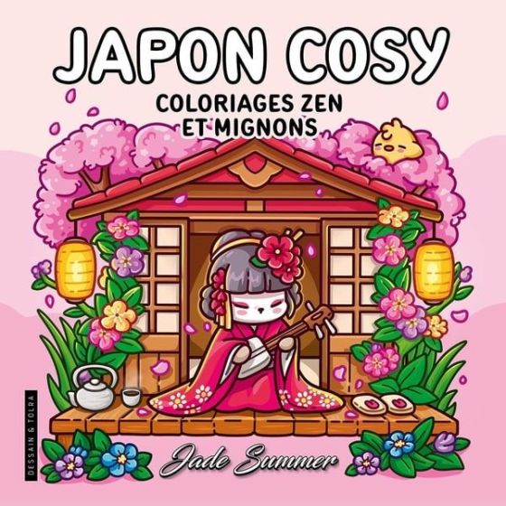 Japon Cosy - Jade Summer - Coloriages zen et mignons