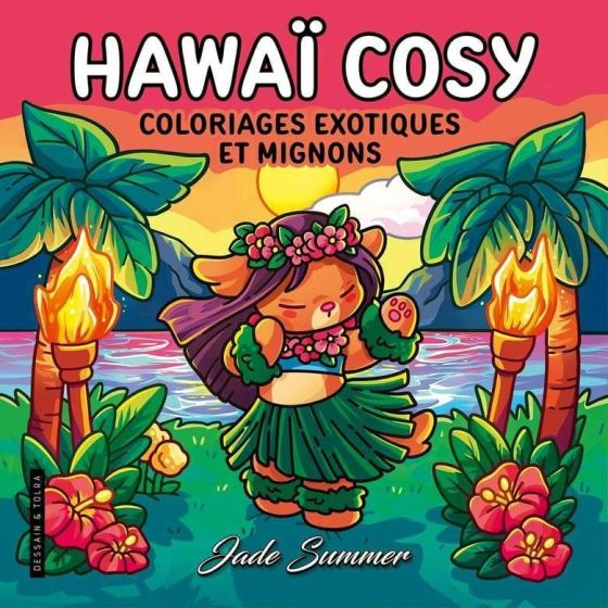 Hawaï Cosy - Jade Summer - Coloriages exotiques et mignons