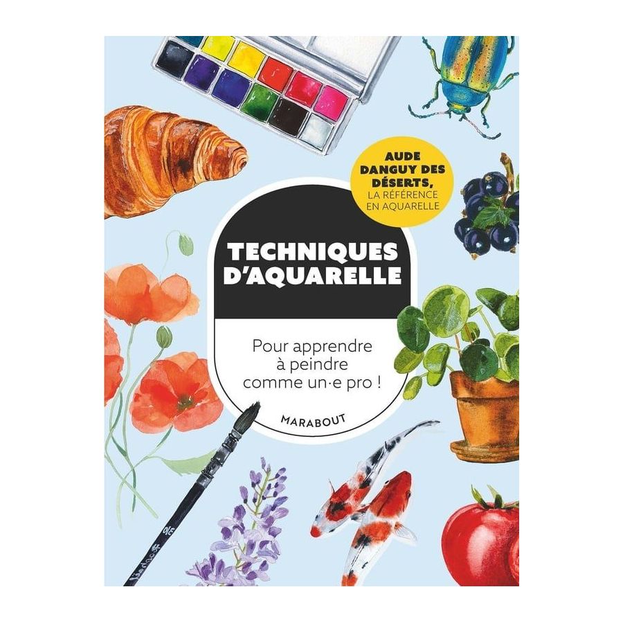 Techniques d'aquarelle : Pour apprendre à peindre comme un.e pro !