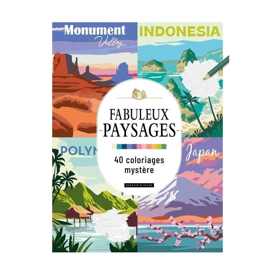 Fabuleux paysages – 40 coloriages mystère – Livre de coloriage