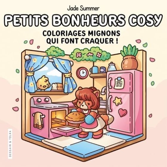 Petits bonheurs cosy - Jade Summer - Coloriages mignons qui font craquer