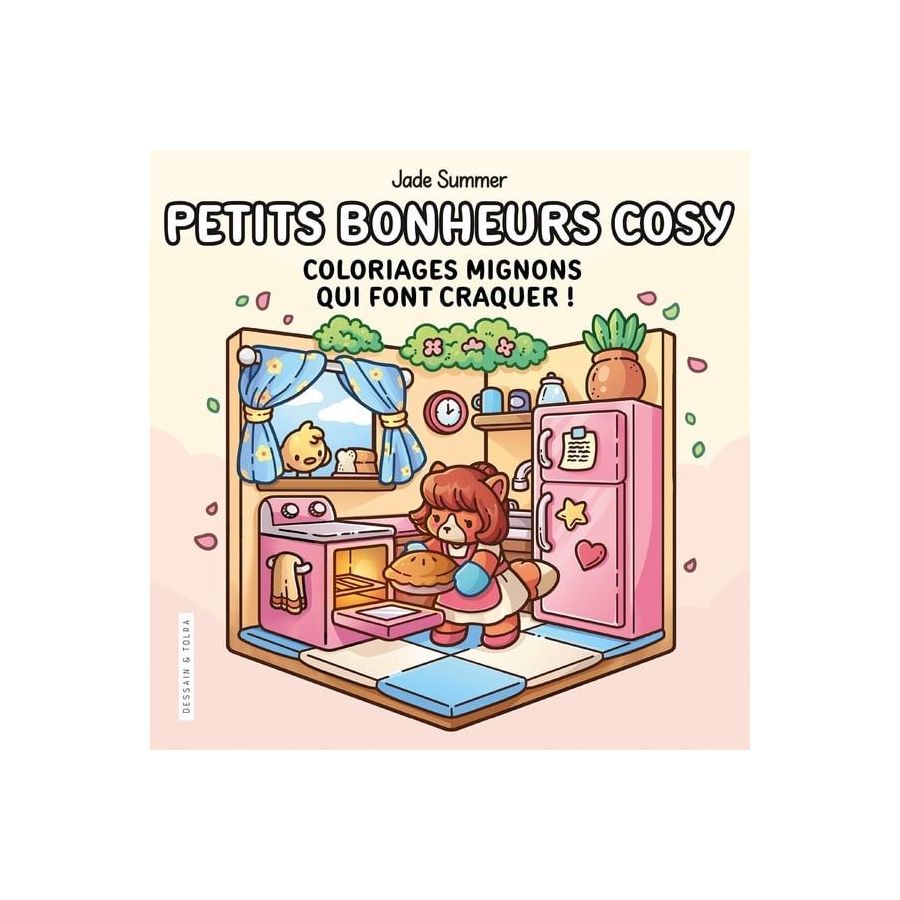 Petits bonheurs cosy - Jade Summer - Coloriages mignons qui font craquer