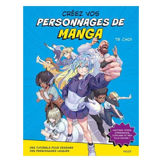 Creer vos personnages mangas Vigot édition Color'i