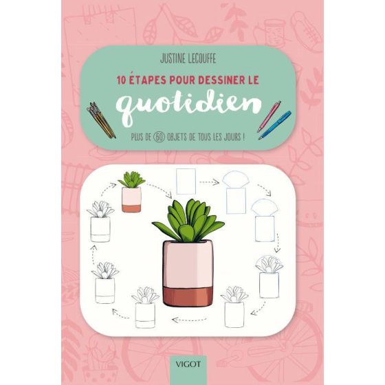 Dessiner le quotidien Vigot édition Color'i