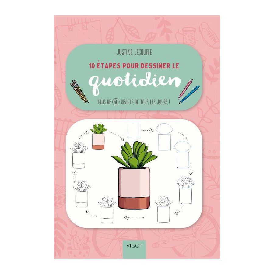 Dessiner le quotidien Vigot édition Color'i