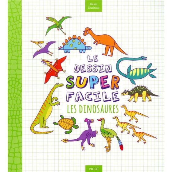 Dessin superfacile dinosaures Vigot édition Color'i