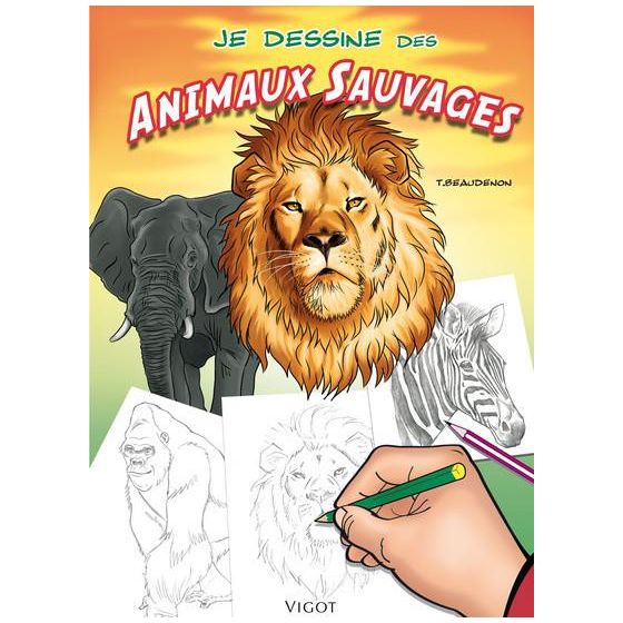 Je dessine des animaux sauvages Vigot édition Color'i