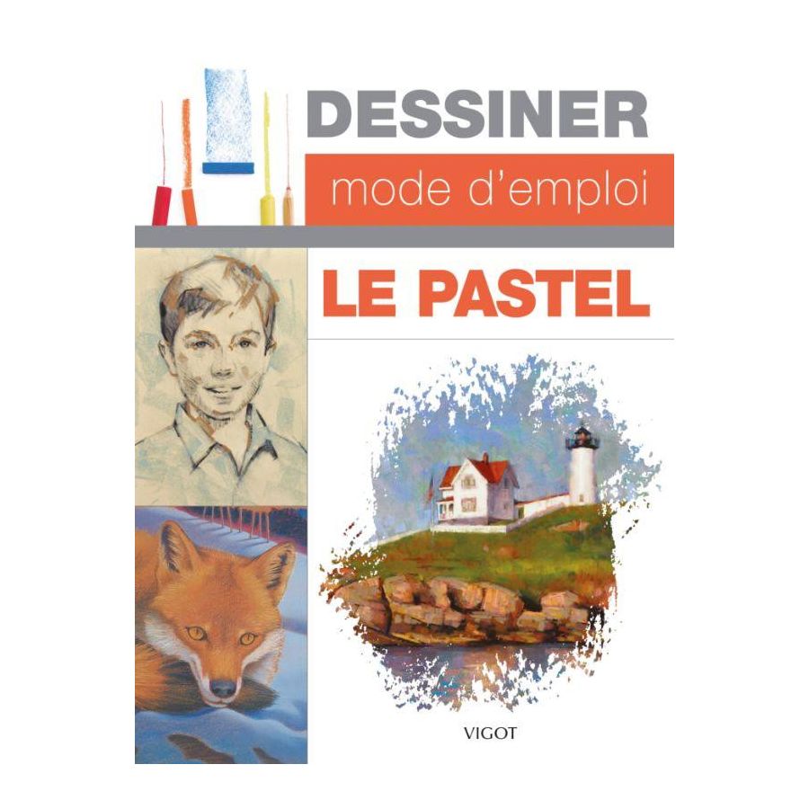 Dessiner aux pastels Vigot édition Color'i