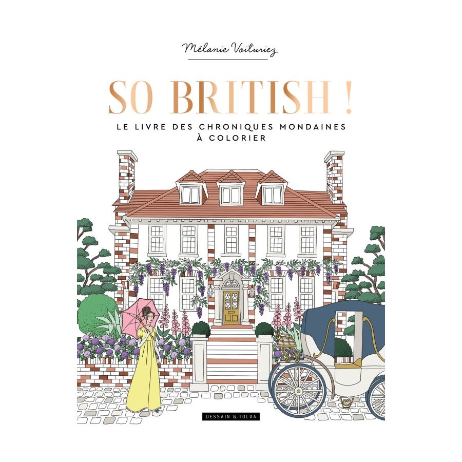 SO BRITISH! LIVRE CHRONIQUES MONDAINES A COLORIER
